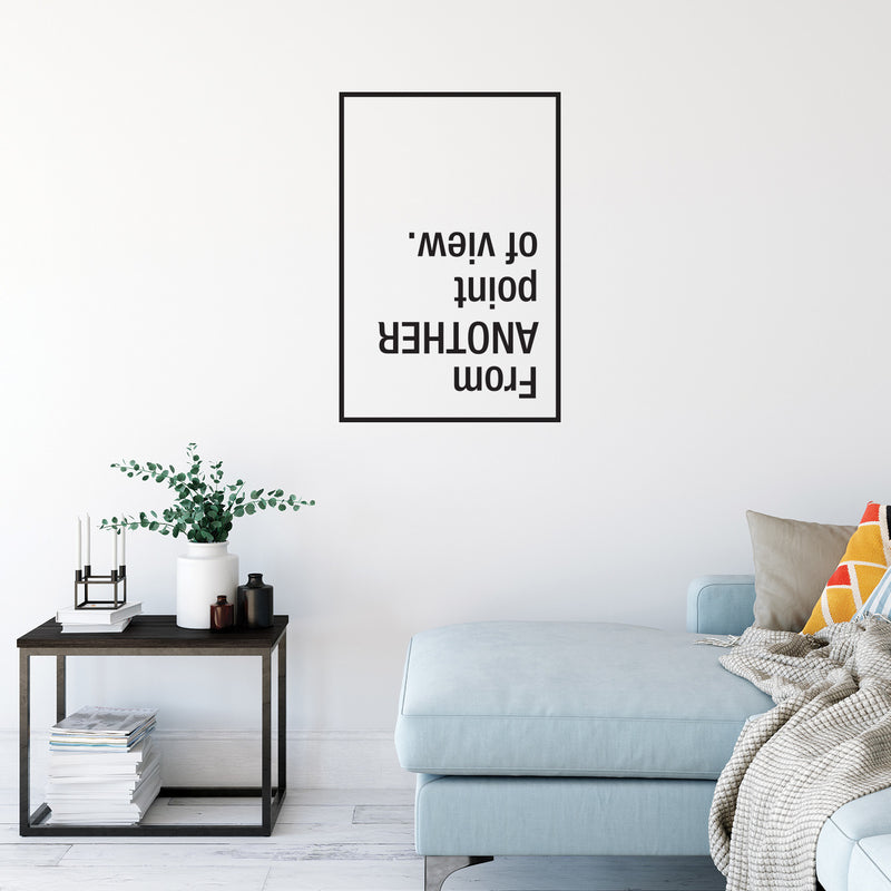 Vinyl Wall Art Decal - From Another Point Of View - 16" x 23.5" - Modern Motivational Goals Quote Sticker For Home School Bedroom Work Office Classroom Decor 2