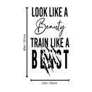 Vinyl Wall Art Decal - Look Like A Beauty Train Like A Beast - 40" x 22" - Trendy Motivating Positive Healthy Quote Sticker For Workout Room Yoga CrossFit Center Gym Fitness Lifestyle Decor 4