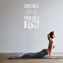 Vinyl Wall Art Decal - Look Like A Beauty Train Like A Beast - 40" x 22" - Trendy Motivating Positive Healthy Quote Sticker For Workout Room Yoga CrossFit Center Gym Fitness Lifestyle Decor 2