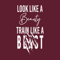 Vinyl Wall Art Decal - Look Like A Beauty Train Like A Beast - 40" x 22" - Trendy Motivating Positive Healthy Quote Sticker For Workout Room Yoga CrossFit Center Gym Fitness Lifestyle Decor 1