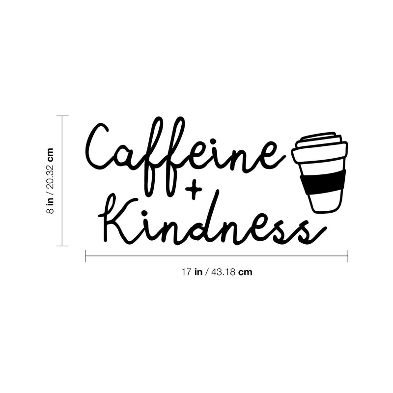 Vinyl Wall Art Decal - Caffeine + Kindness - 8" x 17" - Trendy Funny Inspirational Coffee Lovers Quote Sticker For Home Kitchen Office Coffee Shop Restaurant Storefront Decor 4