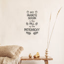 Vinyl Wall Art Decal - My Favorite Season Is The Fall Of The Patriarchy - 20.5" x 13" - Trendy Inspirational Feminism Quote Sticker For Woman Home Office Bedroom Decor 3