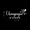 Vinyl Wall Art Decal - Champagne O' Clock - 7" x 15" - Trendy Sarcastic Funny Adult Joke Quote Sticker For Home Bar Kitchen Wine Cellar Restaurant Decor 4
