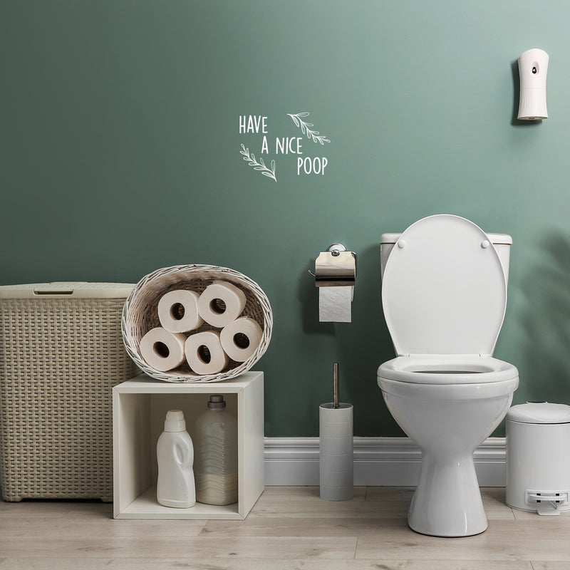 Vinyl Wall Art Decal - Have A Nice Poop - 7.5" x 10" - Trendy Motivational Funny Joke Design Quote Sticker For Home Bedroom Closet Mirror Bathroom Decor 3