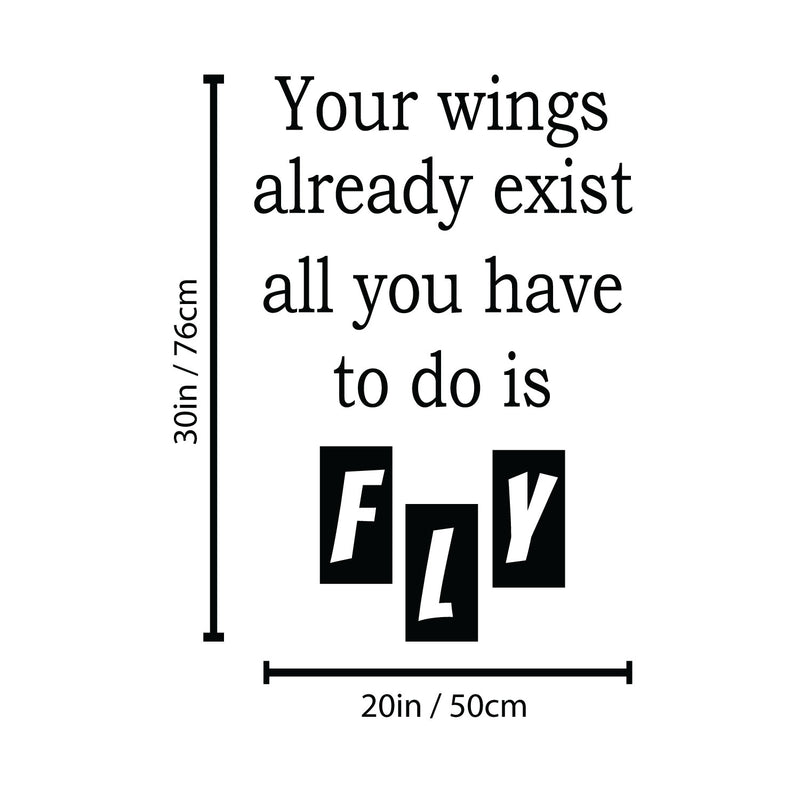 Vinyl Wall Art Decal - Your Wings Already Exist All You Have To Do Is Fly - 30" x 20" - Modern Lovely Inspiring Quote Sticker For Kids Bedroom Playroom Classroom Kindergarten Daycare Decor 4