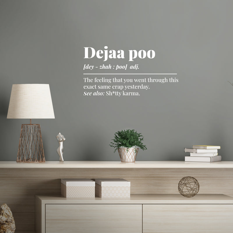 Vinyl Wall Art Decal - Deja Poo Definition - 20" x 11" - Trendy Motivational Funny Joke Design Quote Sticker For Home Bedroom Closet Mirror Bathroom Decor 2