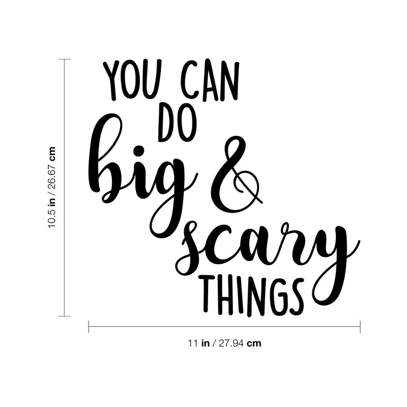 Vinyl Wall Art Decal - You Can Do Big And Scary Things - 10. Modern Cute Inspirational Quote Sticker For Kids Bedroom Home Playroom Classroom Daycare Decor 4