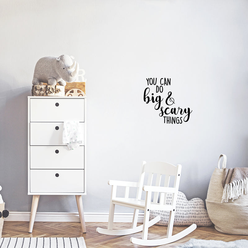 Vinyl Wall Art Decal - You Can Do Big And Scary Things - 10. Modern Cute Inspirational Quote Sticker For Kids Bedroom Home Playroom Classroom Daycare Decor 2