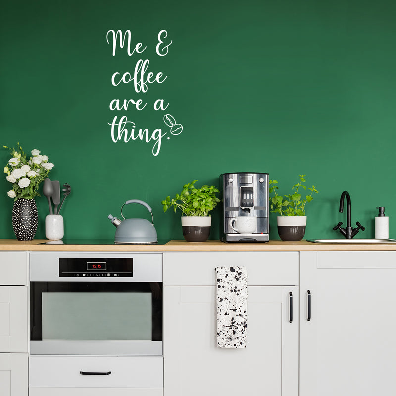 Vinyl Wall Art Decal - Me & Coffee Are A Thing - 21.5" x 13" - Trendy Funny Motivational Caffeine Lovers Quote Sticker For Home Kitchen Office Coffee Shop Restaurant Storefront Decor 2