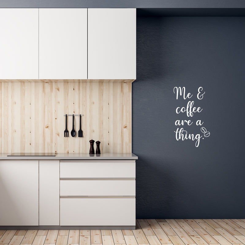Vinyl Wall Art Decal - Me & Coffee Are A Thing - 21.5" x 13" - Trendy Funny Motivational Caffeine Lovers Quote Sticker For Home Kitchen Office Coffee Shop Restaurant Storefront Decor 3