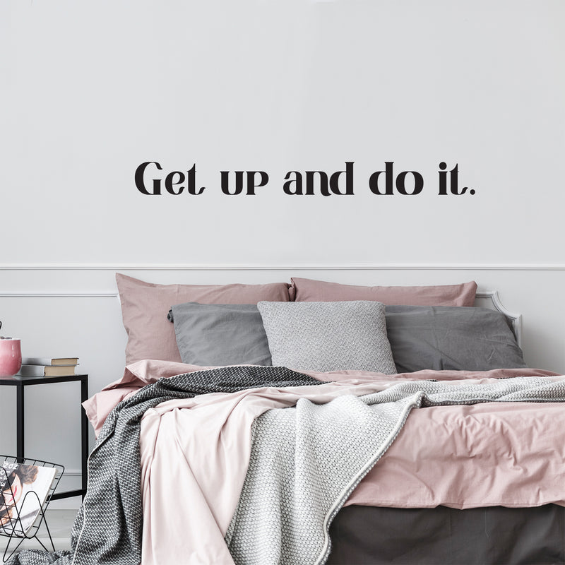 Vinyl Wall Art Decal - Get Up And Do It - 12" x 69" - Inspirational Modern Positive Vibes Quote Sticker For Home Kids Bedroom Playroom Classroom School Office Gym Fitness Decor 3