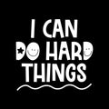 Vinyl Wall Art Decal - I Can Do Hard Things - 11" x 12" - Modern Cute Inspirational Quote Sticker For Kids Bedroom Home Playroom Classroom Daycare Decor 1