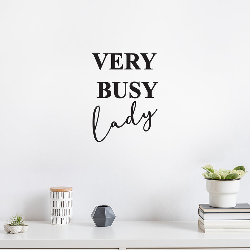 Vinyl Wall Art Decal - Very Busy Lady - 20" x 27" - Trendy Motivational Feminism Quote Sticker For Woman Home Bedroom Living Room Work Office Decor 2