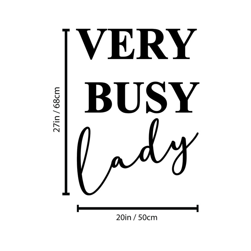 Vinyl Wall Art Decal - Very Busy Lady - 20" x 27" - Trendy Motivational Feminism Quote Sticker For Woman Home Bedroom Living Room Work Office Decor 4