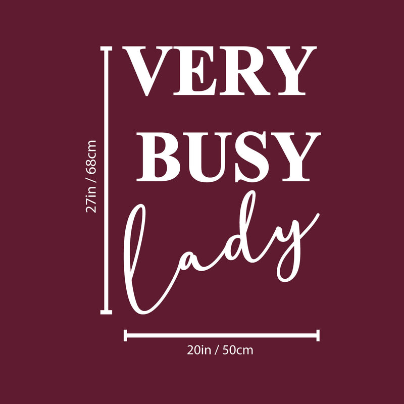 Vinyl Wall Art Decal - Very Busy Lady - 20" x 27" - Trendy Motivational Feminism Quote Sticker For Woman Home Bedroom Living Room Work Office Decor 4