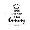 Vinyl Wall Art Decal - This Kitchen Is For Dancing - 17" x 15" - Modern Motivational Lovely Quote Sticker For Home Kitchen Dining Room Restaurant Decor 4