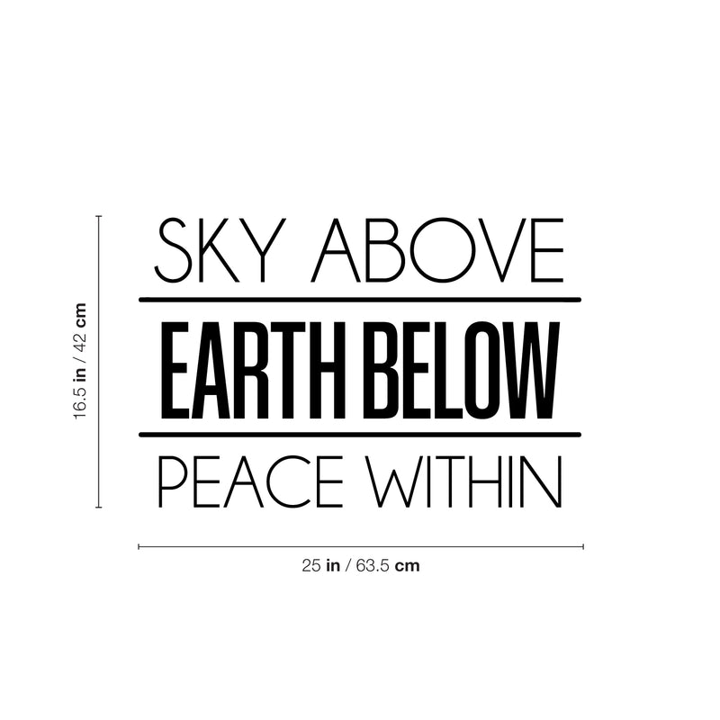 Vinyl Wall Art Decal - Sky Above Earth Below Peace Within - 16. Modern Inspirational Lovely Spiritual Quote Sticker For Bedroom Closet Coffee Shop Religious Center Decor 4