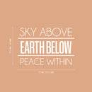 Vinyl Wall Art Decal - Sky Above Earth Below Peace Within - 16. Modern Inspirational Lovely Spiritual Quote Sticker For Bedroom Closet Coffee Shop Religious Center Decor 5