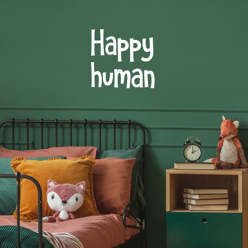 Vinyl Wall Art Decal - Happy Human - 16.5" x 18" - Modern Optimistic Inspirational Lovely Quote Sticker For Home Kids Bedroom Nursery Playroom School Classroom Daycare Kindergarten Decor 2