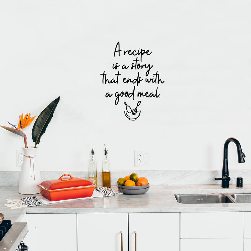 Vinyl Wall Art Decal - A Recipe Is A Story That Ends With A Good Meal - 18. Trendy Lovely Fun Quote Sticker For Kitchen Dining Room Restaurant Coffee Shop Storefront Decor 2