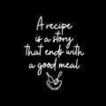 Vinyl Wall Art Decal - A Recipe Is A Story That Ends With A Good Meal - 18.5" x 15" - Trendy Lovely Fun Quote Sticker For Kitchen Dining Room Restaurant Coffee Shop Storefront Decor 1