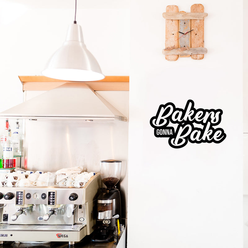 Vinyl Wall Art Decal - Bakers Gonna Bake - 10. Modern Cool Witty Foodie Fun Cursive Pastry Chef Cooking Kitchen Home Apartment Dining Room Restaurant Cafe Quote Decor 3