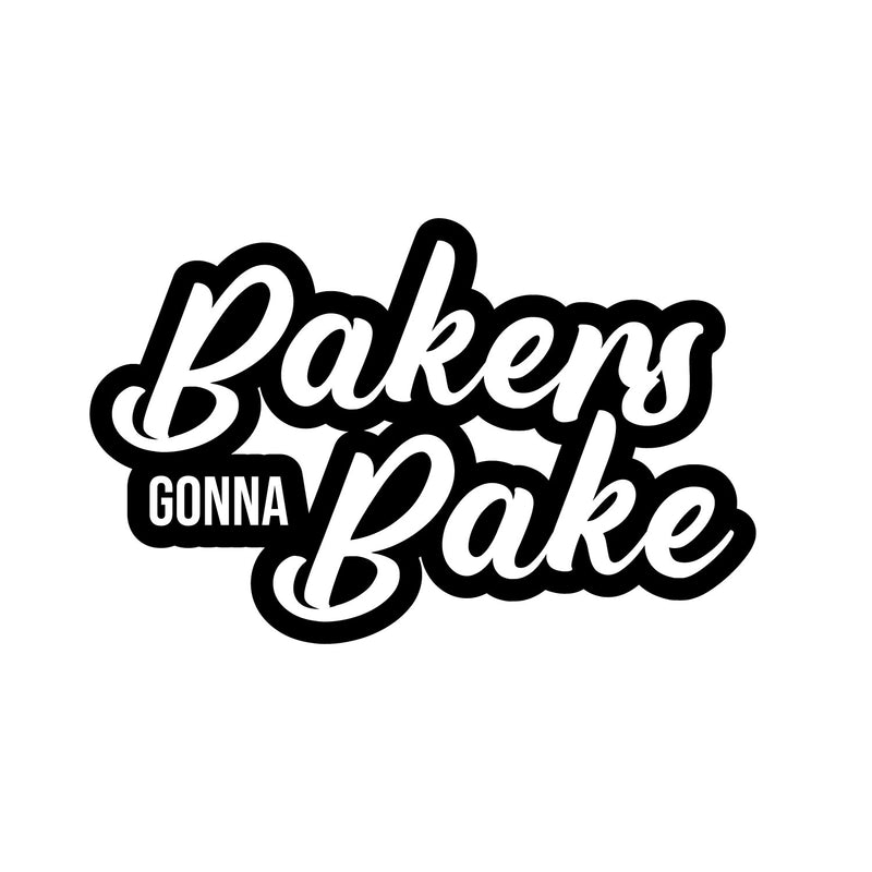 Vinyl Wall Art Decal - Bakers Gonna Bake - 10. Modern Cool Witty Foodie Fun Cursive Pastry Chef Cooking Kitchen Home Apartment Dining Room Restaurant Cafe Quote Decor 1