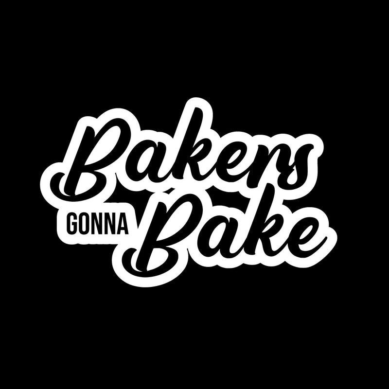 Vinyl Wall Art Decal - Bakers Gonna Bake - 9.5" x 15" - Trendy Lovely Fun Food Quote Sticker For Home Kitchen Dining Room Restaurant Coffee Shop Bakery Storefront Decor 1