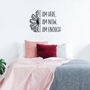 Vinyl Wall Art Decal - I Am Here I Am Now I Am Enough - 20" x 30" - Modern Inspirational Positive Self-Esteem Quote Sticker For Home Office Bedroom Living Room Decor 2