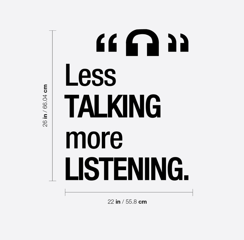 Vinyl Wall Art Decal - Less Talking More Listening - 26" x 22" - Inspirational Trendy Positive Vibes Quote Sticker For Home Bedroom School Classroom Office Coffee Shop Storefront Decor 4