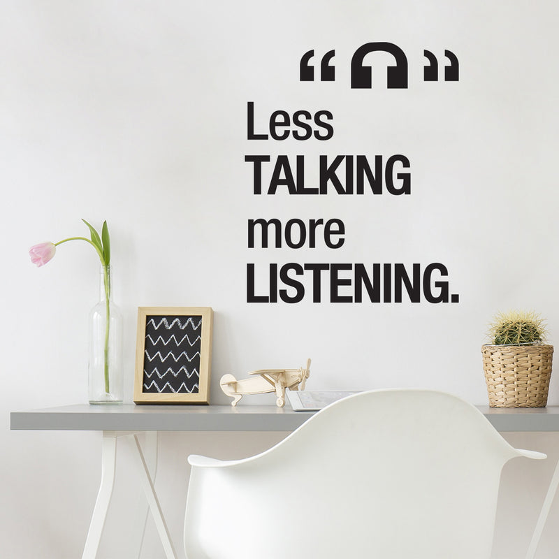 Vinyl Wall Art Decal - Less Talking More Listening - 26" x 22" - Inspirational Trendy Positive Vibes Quote Sticker For Home Bedroom School Classroom Office Coffee Shop Storefront Decor 3