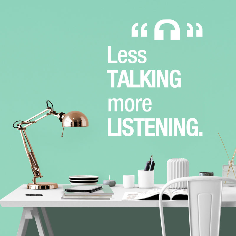 Vinyl Wall Art Decal - Less Talking More Listening - 26" x 22" - Inspirational Trendy Positive Vibes Quote Sticker For Home Bedroom School Classroom Office Coffee Shop Storefront Decor 2