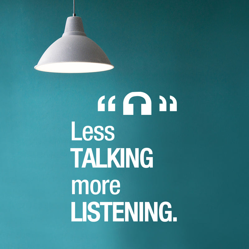 Vinyl Wall Art Decal - Less Talking More Listening - 26" x 22" - Inspirational Trendy Positive Vibes Quote Sticker For Home Bedroom School Classroom Office Coffee Shop Storefront Decor 3