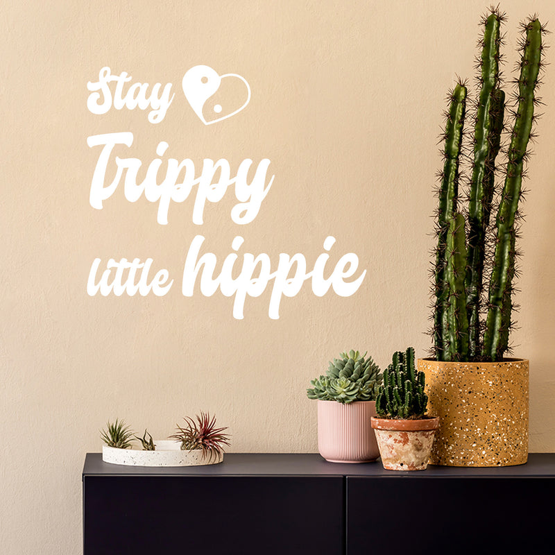 Vinyl Wall Art Decal - Stay Trippy Little Hippie - 22. Trendy Peaceful Inspirational Good Vibes Quote Sticker For Bedroom Closet Living Room School Office Decor 5