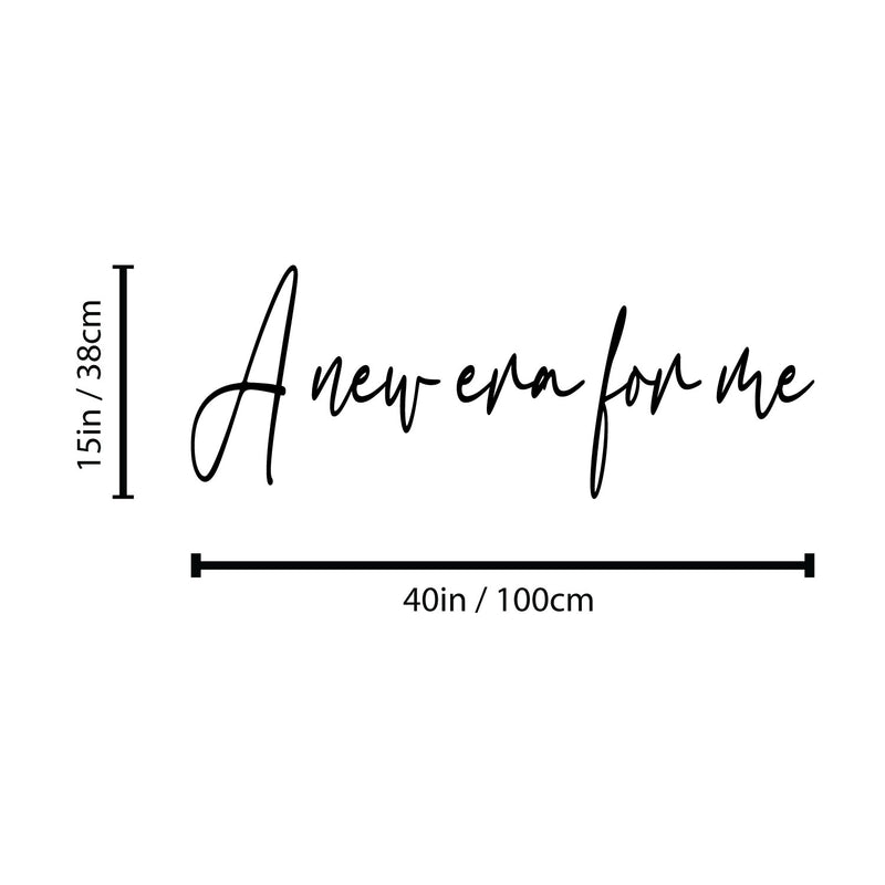 Vinyl Wall Art Decal - A New Era For Me - 40" x 15" - Modern Inspirational Positive Self-Esteem Quote Sticker For Home School Office Bedroom Decor 4