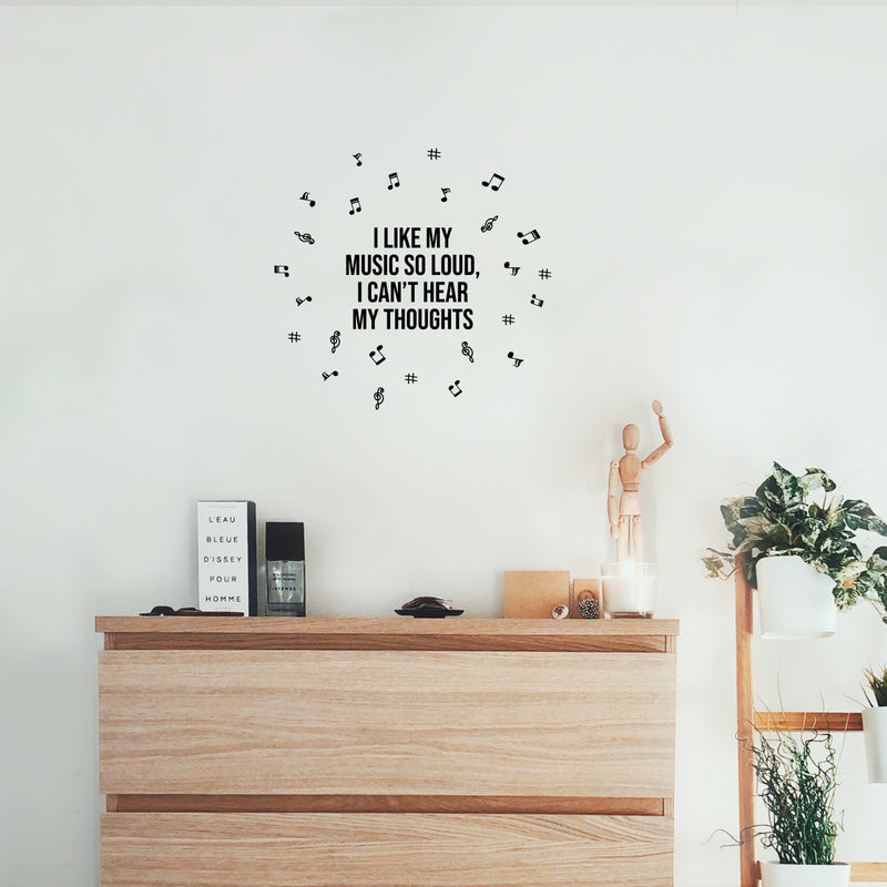 Vinyl Wall Art Decal - I Like My Music So Loud I Can't Hear My Thoughts - 20" x 19" - Musical Notes Icons Trendy Teen Funny Quote Sticker For Home Office Bedroom Store Coffee Shop Decor 2