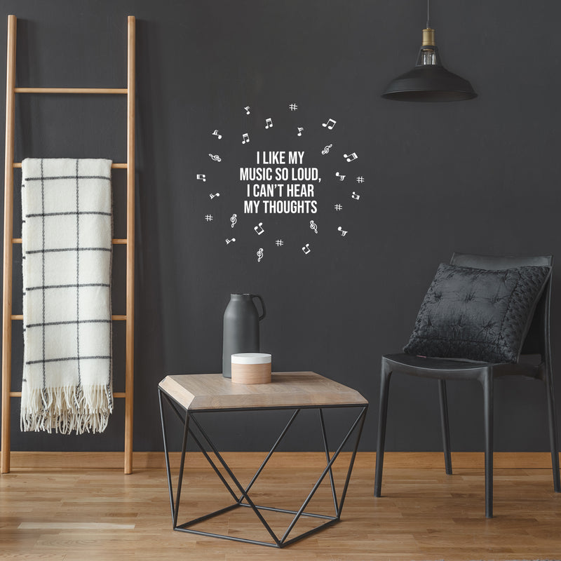 Vinyl Wall Art Decal - I Like My Music So Loud I Can't Hear My Thoughts - 20" x 19" - Musical Notes Icons Trendy Teen Funny Quote Sticker For Home Office Bedroom Store Coffee Shop Decor 2