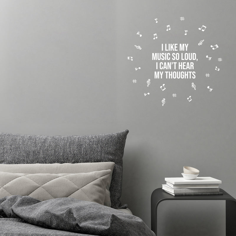 Vinyl Wall Art Decal - I Like My Music So Loud I Can't Hear My Thoughts - 20" x 19" - Musical Notes Icons Trendy Teen Funny Quote Sticker For Home Office Bedroom Store Coffee Shop Decor 3
