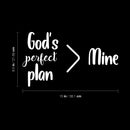 Vinyl Wall Art Decal - God's Perfect Plan > Mine - 8.5" x 15" - Trendy Funny Adult Sarcastic Joke Quote Sticker For Home Bedroom Living Room Office Decor 4