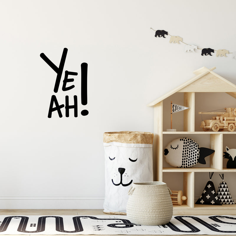 Vinyl Wall Art Decal - Yeah! - - Lovely Fun Inspiring Trendy Kids Quote Sticker For Toddlers Bedroom Nursery Playroom Family Room Daycare Kindergarten School Classroom Decor 2