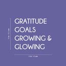 Vinyl Wall Art Decal - Gratitude Goals Growing Glowing - 16" x 19" - Trendy Lovely Inspirational Optimistic Quote Sticker For Home Bedroom Closet Living Room Playroom School Office Decor 4