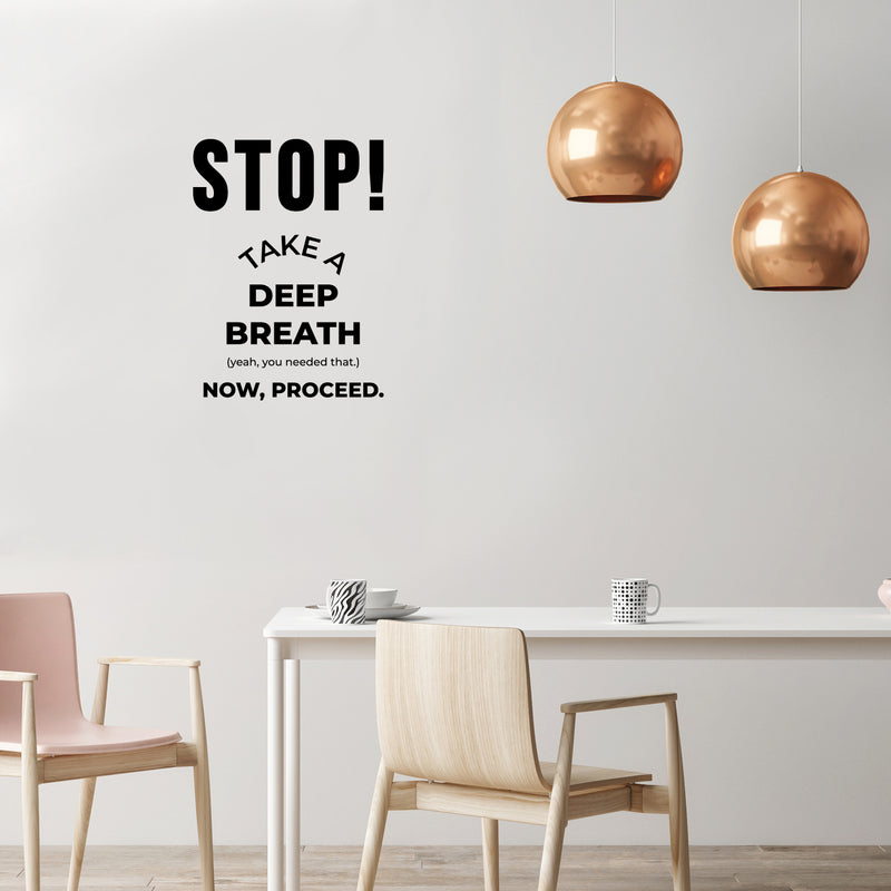 Vinyl Wall Art Decal - Stop! Take A Deep Breath - 24.5" x 18" - Trendy Motivation Relaxing Quote Sticker For Home Bedroom Living Room Playroom Classroom Office Coffee Shop Decor 2