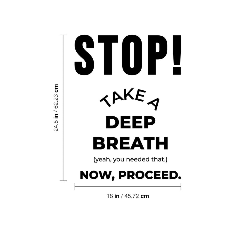 Vinyl Wall Art Decal - Stop! Take A Deep Breath - 24. Trendy Motivation Relaxing Quote Sticker For Home Bedroom Living Room Playroom Classroom Office Coffee Shop Decor 4