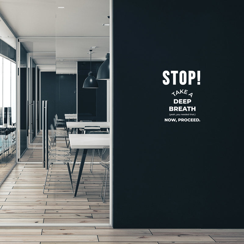 Vinyl Wall Art Decal - Stop! Take A Deep Breath - 24.5" x 18" - Trendy Motivation Relaxing Quote Sticker For Home Bedroom Living Room Playroom Classroom Office Coffee Shop Decor 2