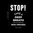 Vinyl Wall Art Decal - Stop! Take A Deep Breath - 24.5" x 18" - Trendy Motivation Relaxing Quote Sticker For Home Bedroom Living Room Playroom Classroom Office Coffee Shop Decor 3
