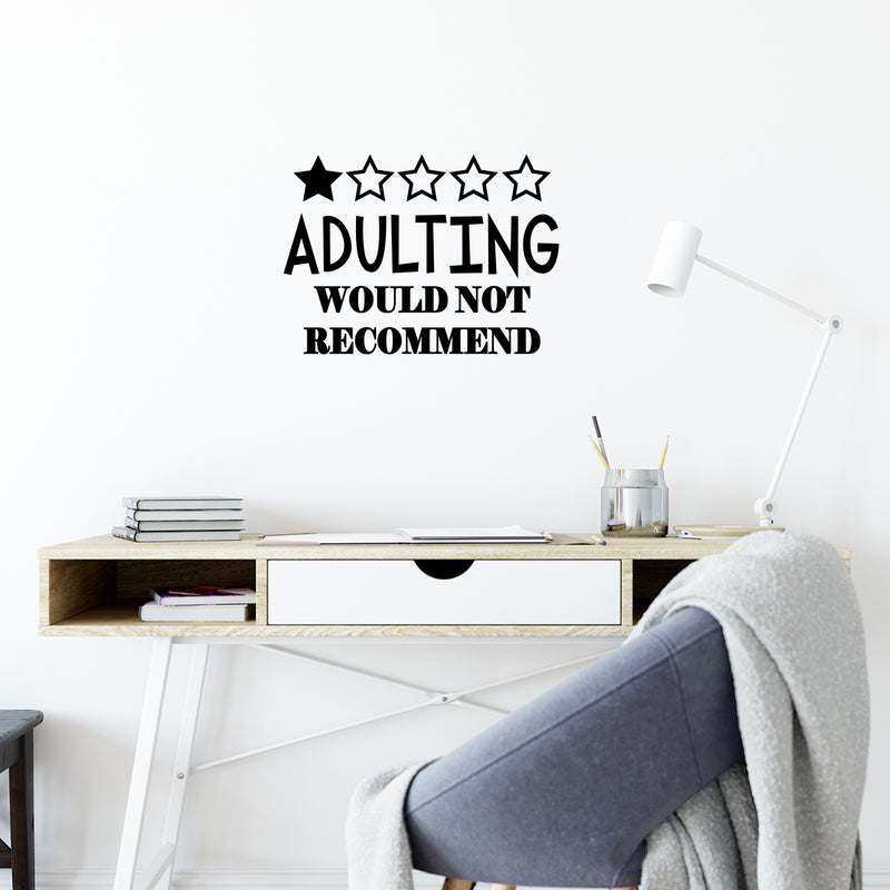 Vinyl Wall Art Decal - Adulting Not Recommend - 16" x 22" - Trendy Positive Sarcastic Joke Quote Sticker For Home Bedroom Living Room Office Coffee Shop Storefront Funny Decor 2