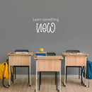 Vinyl Wall Art Decal - Learn Something New - 14. Trendy Fun Motivational Classroom Quote Sticker For Toddlers Bedroom Playroom Family Room Daycare Kindergarten School Decor 5