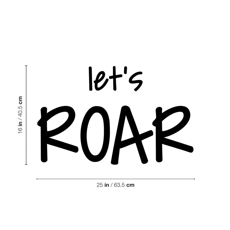 Vinyl Wall Art Decal - Let's Roar! - Lovely Fun Inspiring Trendy Kids Quote Sticker For Toddlers Bedroom Nursery Playroom Family Room Daycare Kindergarten Classroom Decor 4