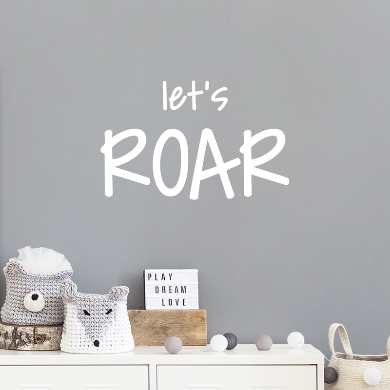 Vinyl Wall Art Decal - Let's Roar! - 16" x 25" - Lovely Fun Inspiring Trendy Kids Quote Sticker For Toddlers Bedroom Nursery Playroom Family Room Daycare Kindergarten Classroom Decor 2