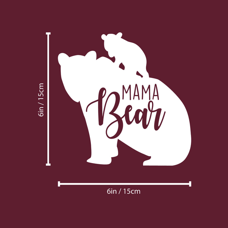 Vinyl Wall Art Decal - Mama Bear - 6" x 6" - Cute Animal Bear Design Modern Quote Sticker For Trucks Bumper Minivan Cars Window Kids In Family Laptop Decor 4